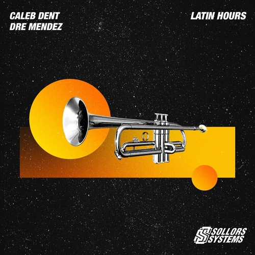 Dre Mendez & Caleb Dent - Latin Hours [SS12]